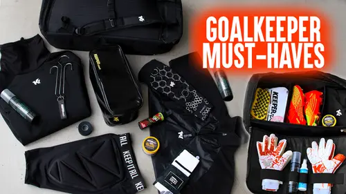 Get you Must-Haves for every Goalkeeper