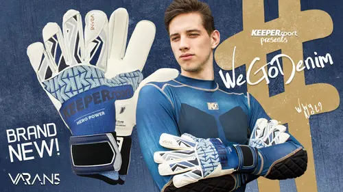 OUT NOW! VARAN5 #WeGoDenim Torwarthandschuhe & Torwarttextil