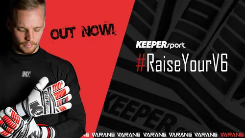 Pierwsze rękawice bramkarskie Varan6 Pro z #RaiseYourV6