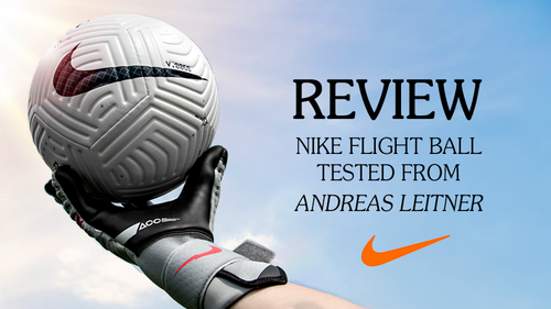 Review NIKE Flight Ball aus Sicht des Torwarts