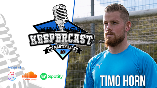 KEEPERcast mit Profitorhüter Timo Horn vom 1. FC Köln