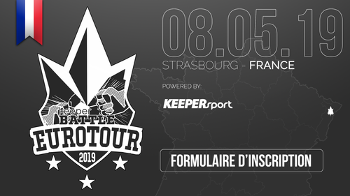 KEEPERbattle EuroTour 19 Frankreich - Straßburg