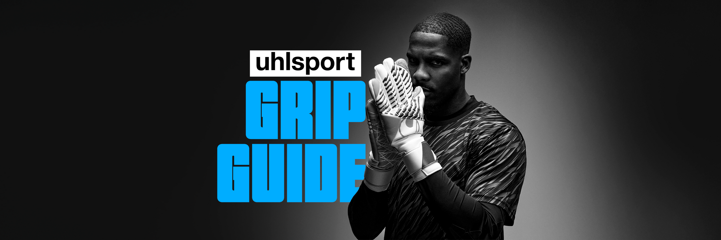 uhlsport Grip Guide - Alles was du wissen musst