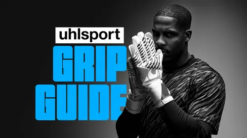 uhlsport Grip Guide – Everything you need to know about these goalkeeper gloves