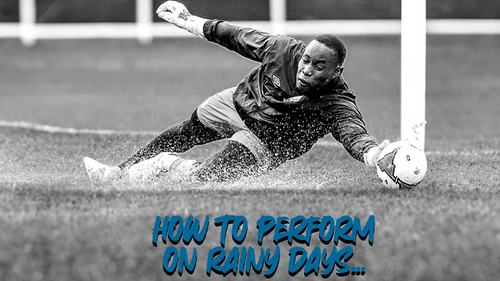 The goalkeeper equipment guide for rainy weather!